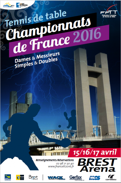 CHAMPIONNATS DE FRANCE DE TENNIS DE TABLE LES 15, 16 et 17 AVRIL 2016 A BREST ARENA